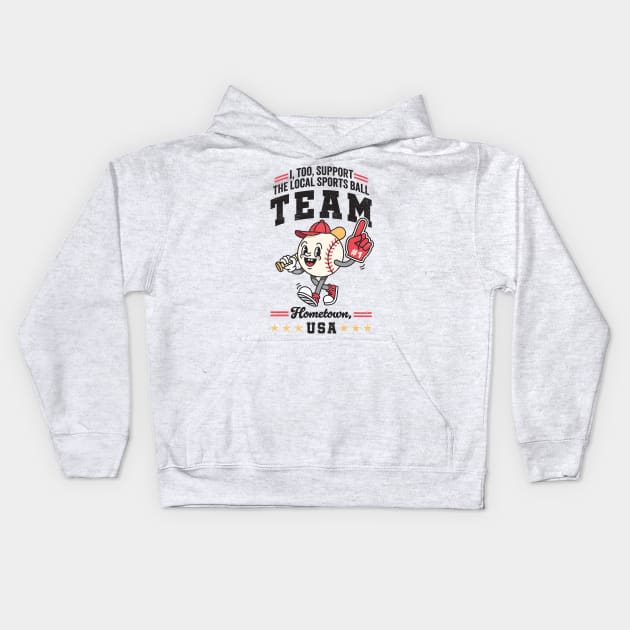Funny Local Sports Team: Baseball Design For Non-Sports Watchers Kids Hoodie by TwistedCharm